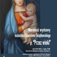 Więcej o: Wernisaż wystawy malarstwa Stanisława Świątkowskiego pt. „Przez wieki”